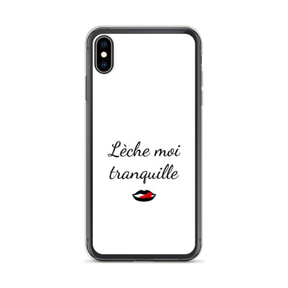 Coque iPhone Lèche moi tranquille - Sedurro