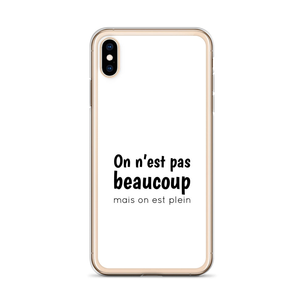 Coque iPhone On n'est pas beaucoup mais on est plein - Sedurro