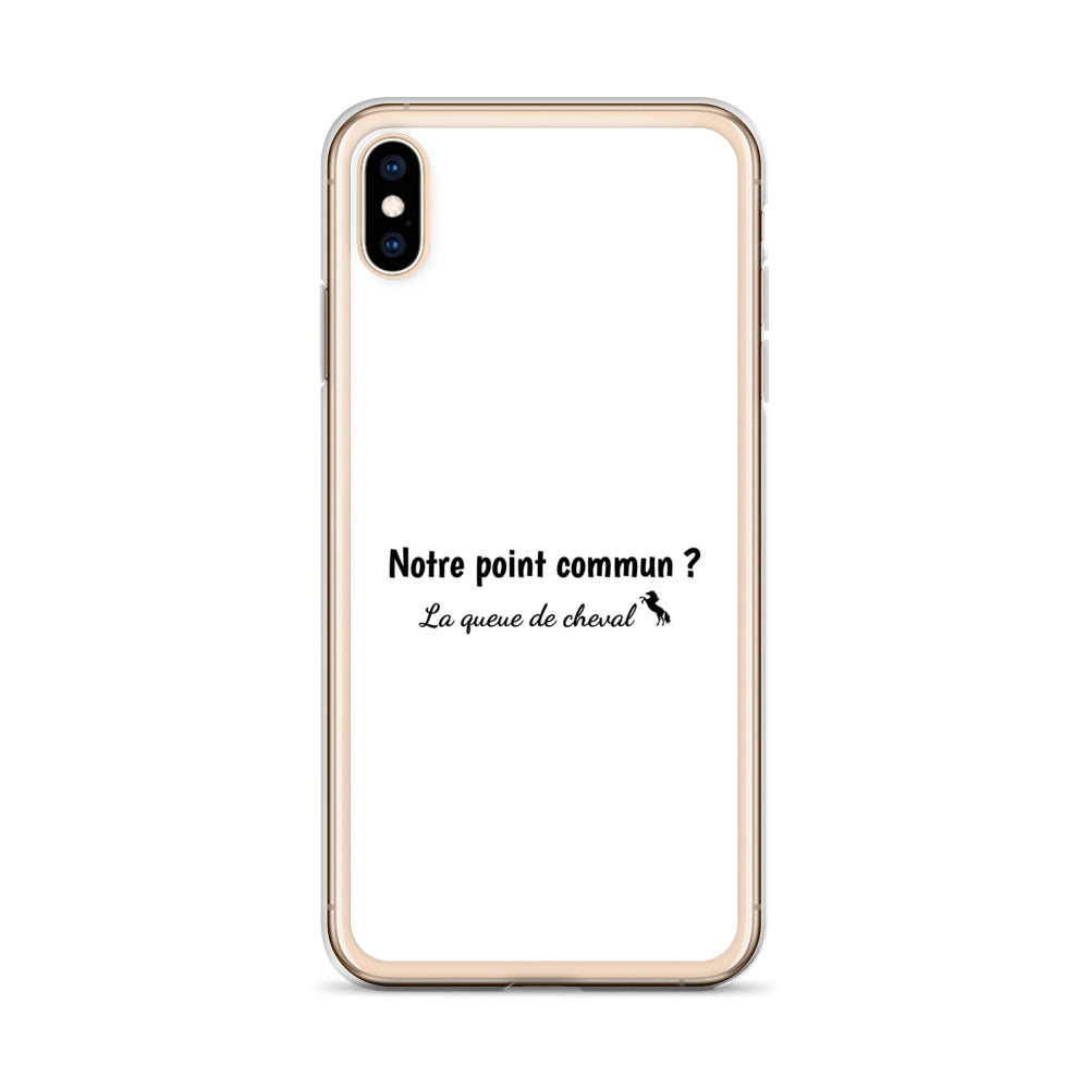 Coque iPhone Notre point commun la queue de cheval - Sedurro