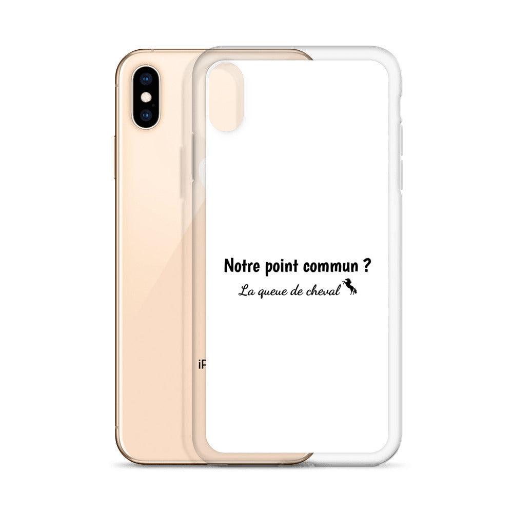 Coque iPhone Notre point commun la queue de cheval - Sedurro