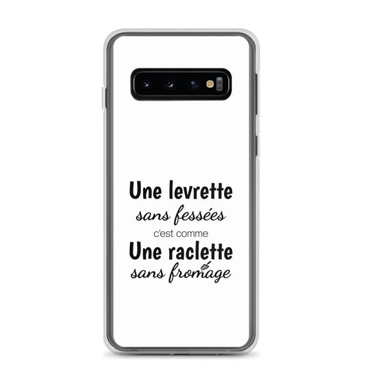 Coque Samsung Une levrette sans fessées c'est comme une raclette sans fromage - Sedurro