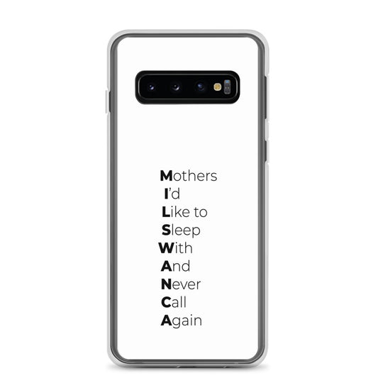 Coque Samsung MILSWANCA Mothers I'd like to sleep with and never call again Sedurro