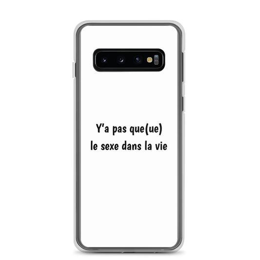 Coque Samsung Y'a pas queue le sexe dans la vie Sedurro