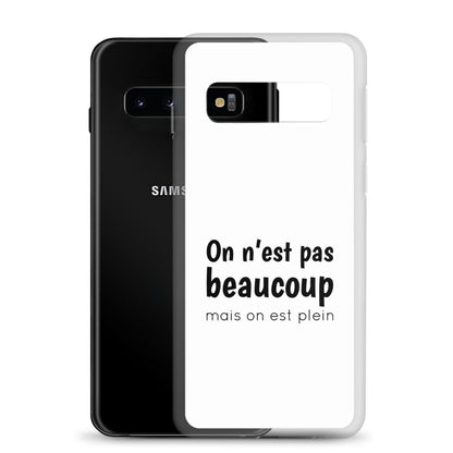 Coque Samsung On n'est pas beaucoup mais on est plein - Sedurro