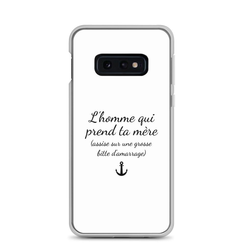 Coque Samsung L'homme qui prend ta mère assise sur une grosse bitte d'amarrage