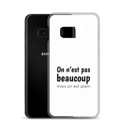 Coque Samsung On n'est pas beaucoup mais on est plein - Sedurro