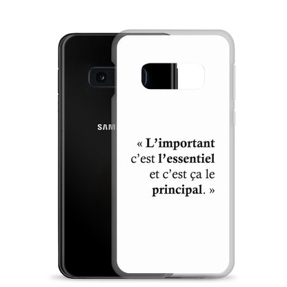 Coque Samsung L’important c’est l’essentiel et c’est ça le principal Sedurro