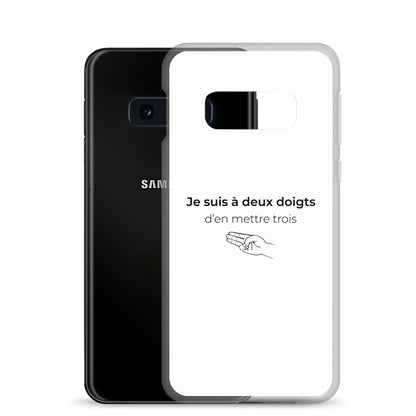 Coque Samsung Je suis à deux doigts d'en mettre trois