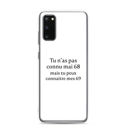 Coque Samsung Tu n'as pas connu mai 68 mais tu peux connaitre mes 69 Sedurro