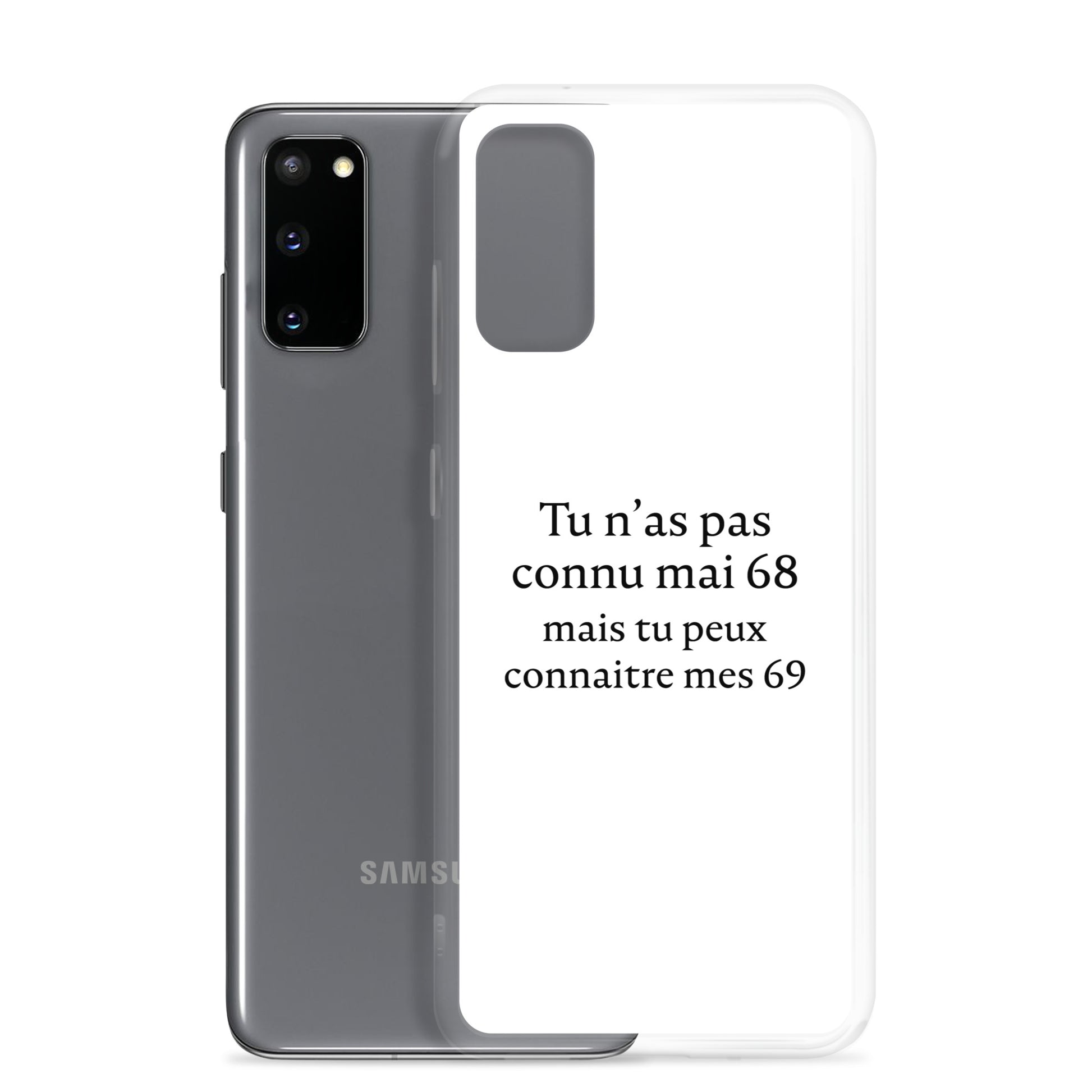 Coque Samsung Tu n'as pas connu mai 68 mais tu peux connaitre mes 69 Sedurro