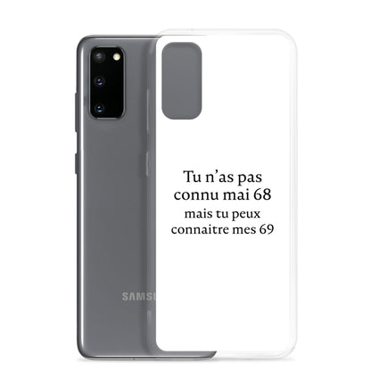 Coque Samsung Tu n'as pas connu mai 68 mais tu peux connaitre mes 69 Sedurro