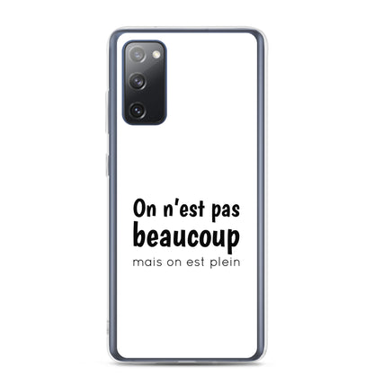 Coque Samsung On n'est pas beaucoup mais on est plein - Sedurro