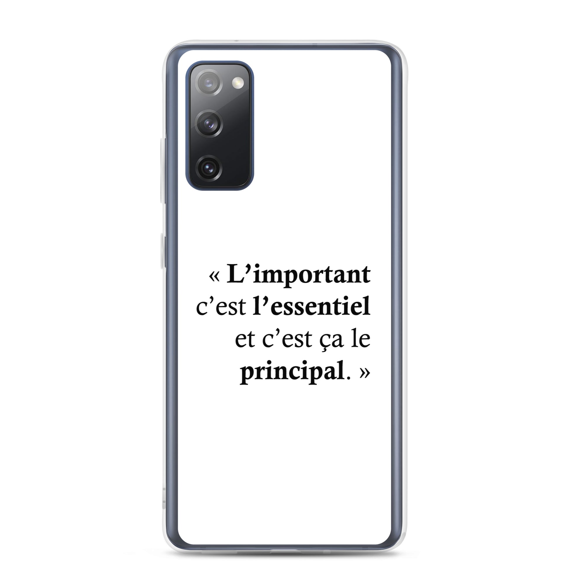 Coque Samsung L’important c’est l’essentiel et c’est ça le principal Sedurro