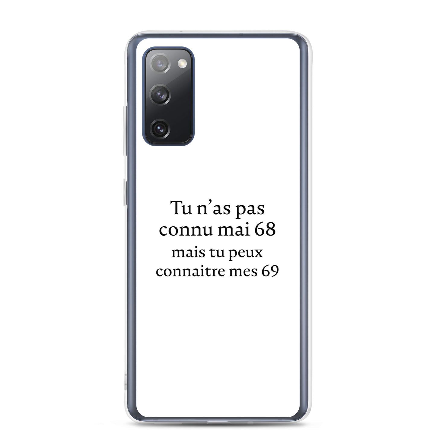 Coque Samsung Tu n'as pas connu mai 68 mais tu peux connaitre mes 69 Sedurro