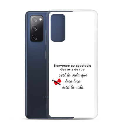 Coque Samsung Bienvenue au spectacle des arts de rue - Sedurro