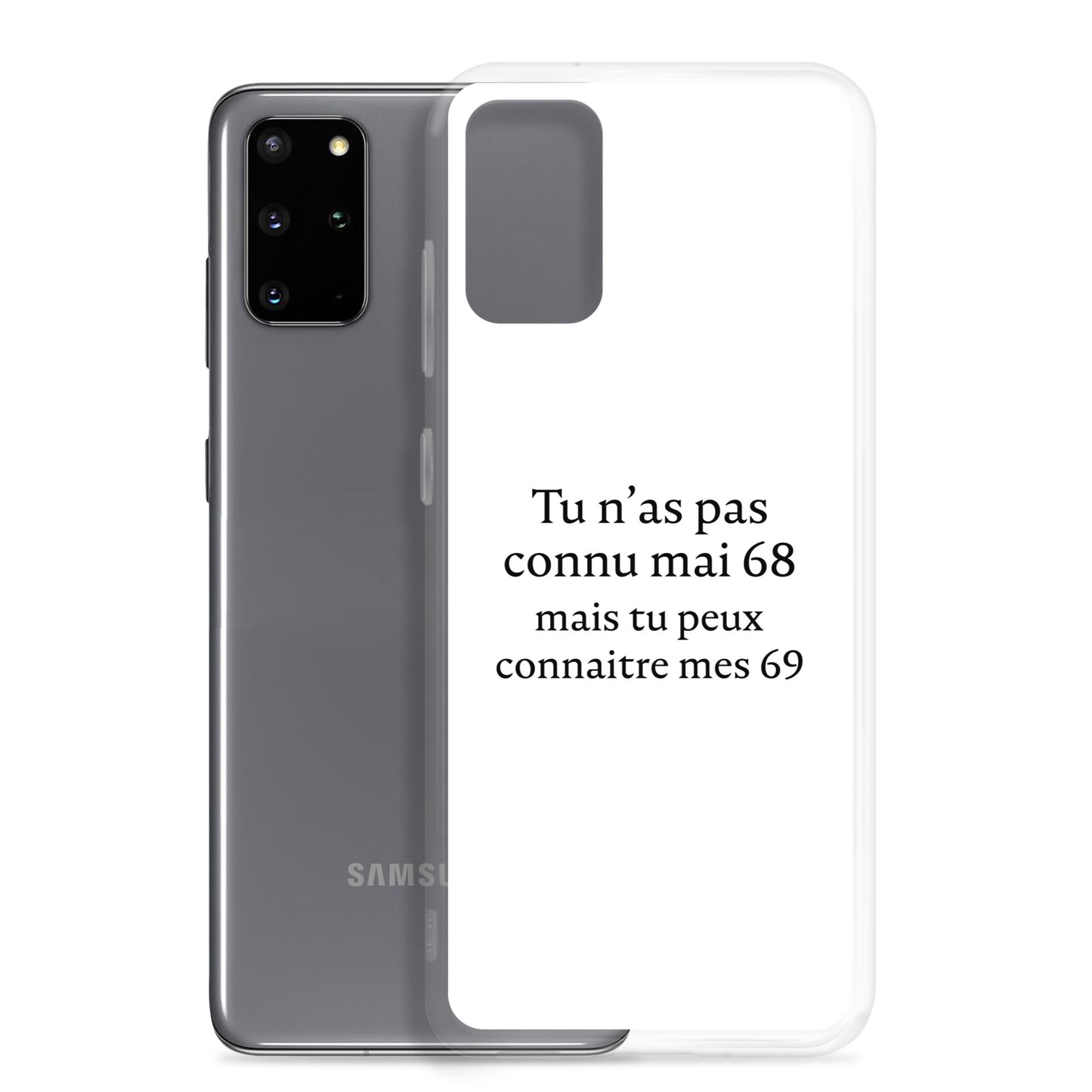 Coque Samsung Tu n'as pas connu mai 68 mais tu peux connaitre mes 69 Sedurro