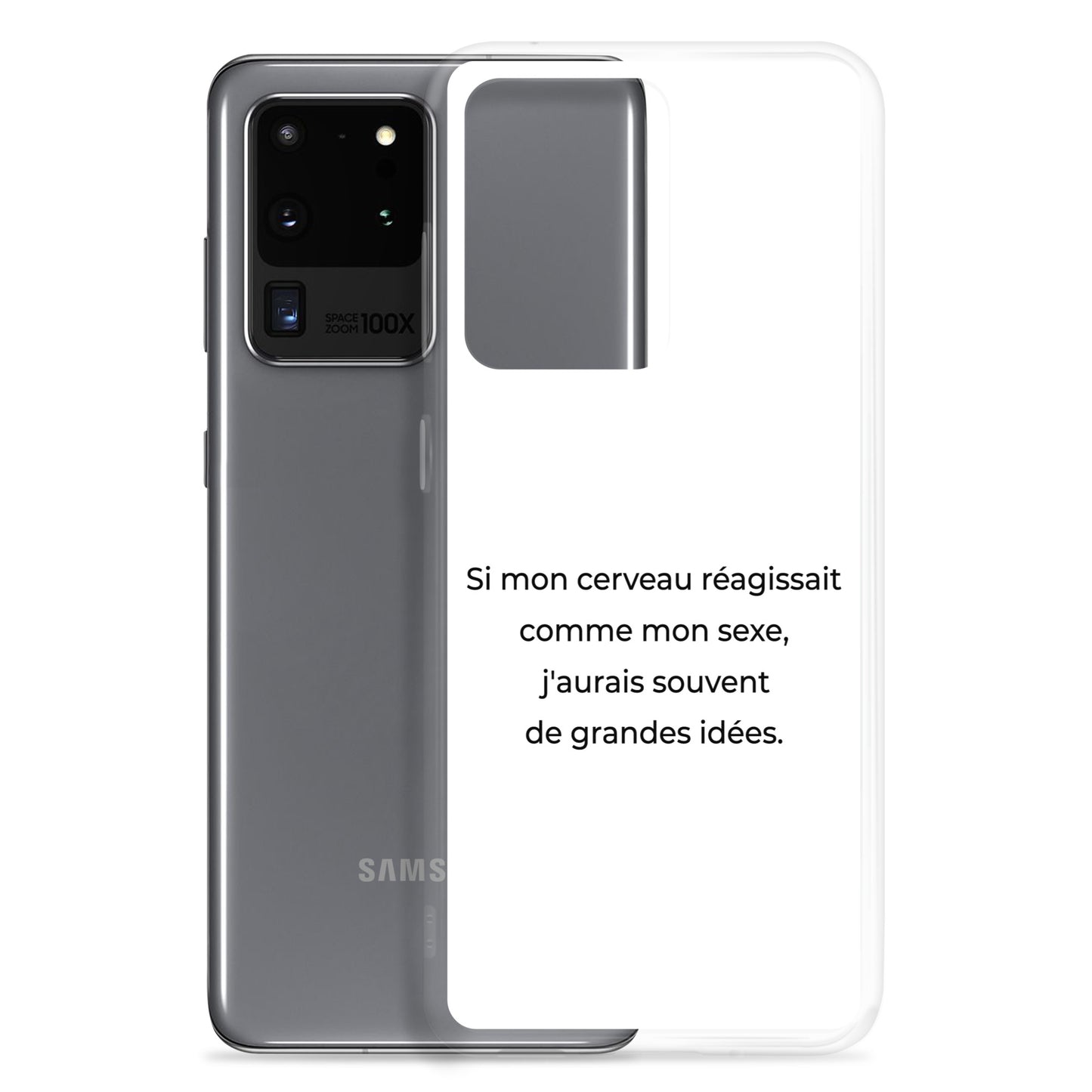 Coque Samsung Si mon cerveau réagissait comme mon sexe j'aurais souvent de grandes idées Sedurro