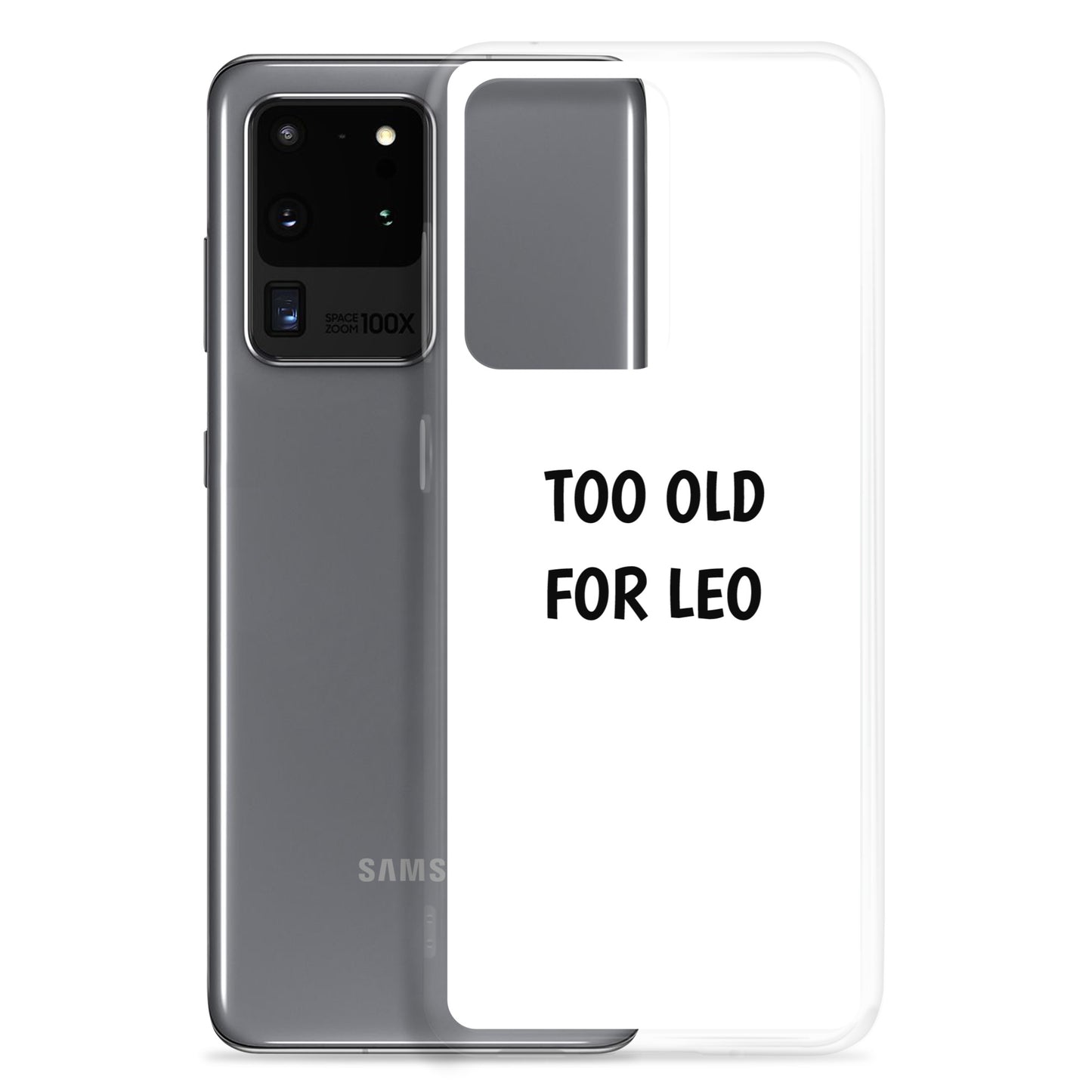 Coque Samsung Too old for Leo