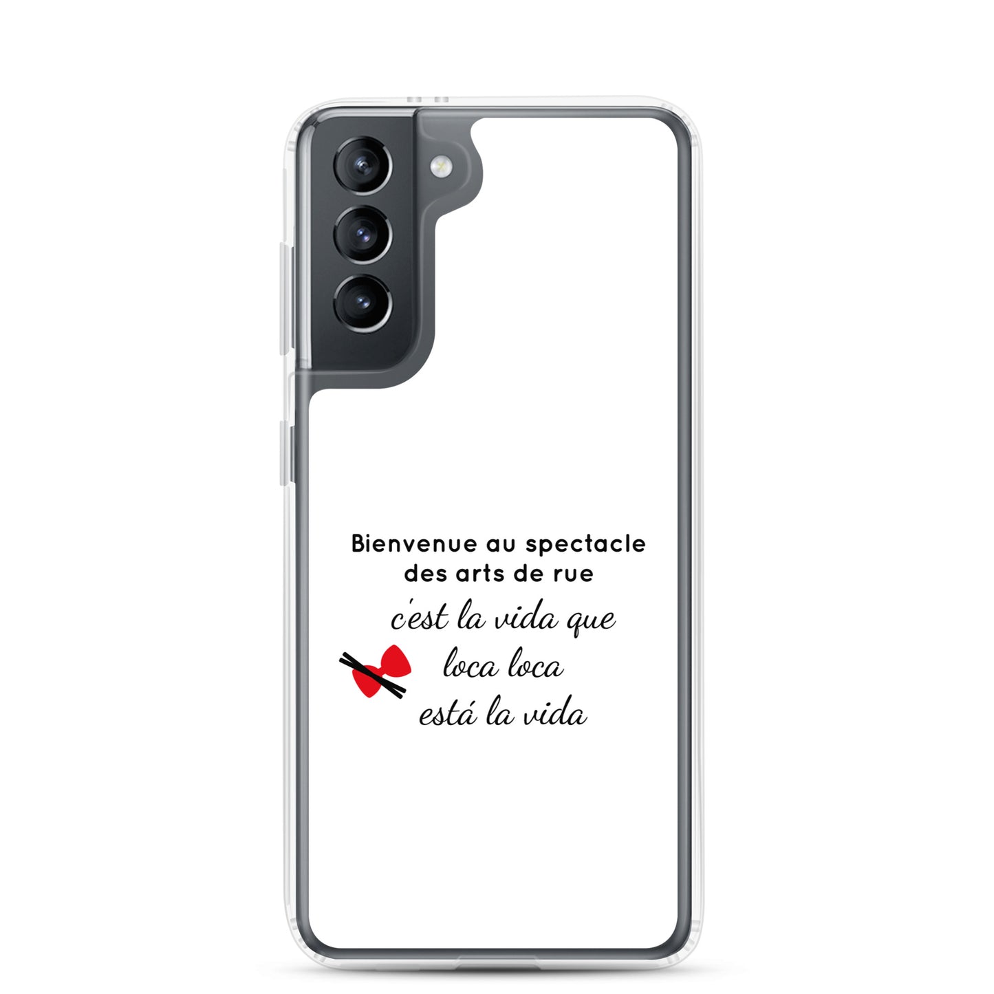 Coque Samsung Bienvenue au spectacle des arts de rue - Sedurro