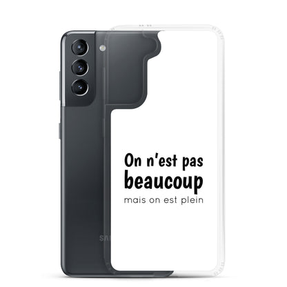 Coque Samsung On n'est pas beaucoup mais on est plein - Sedurro