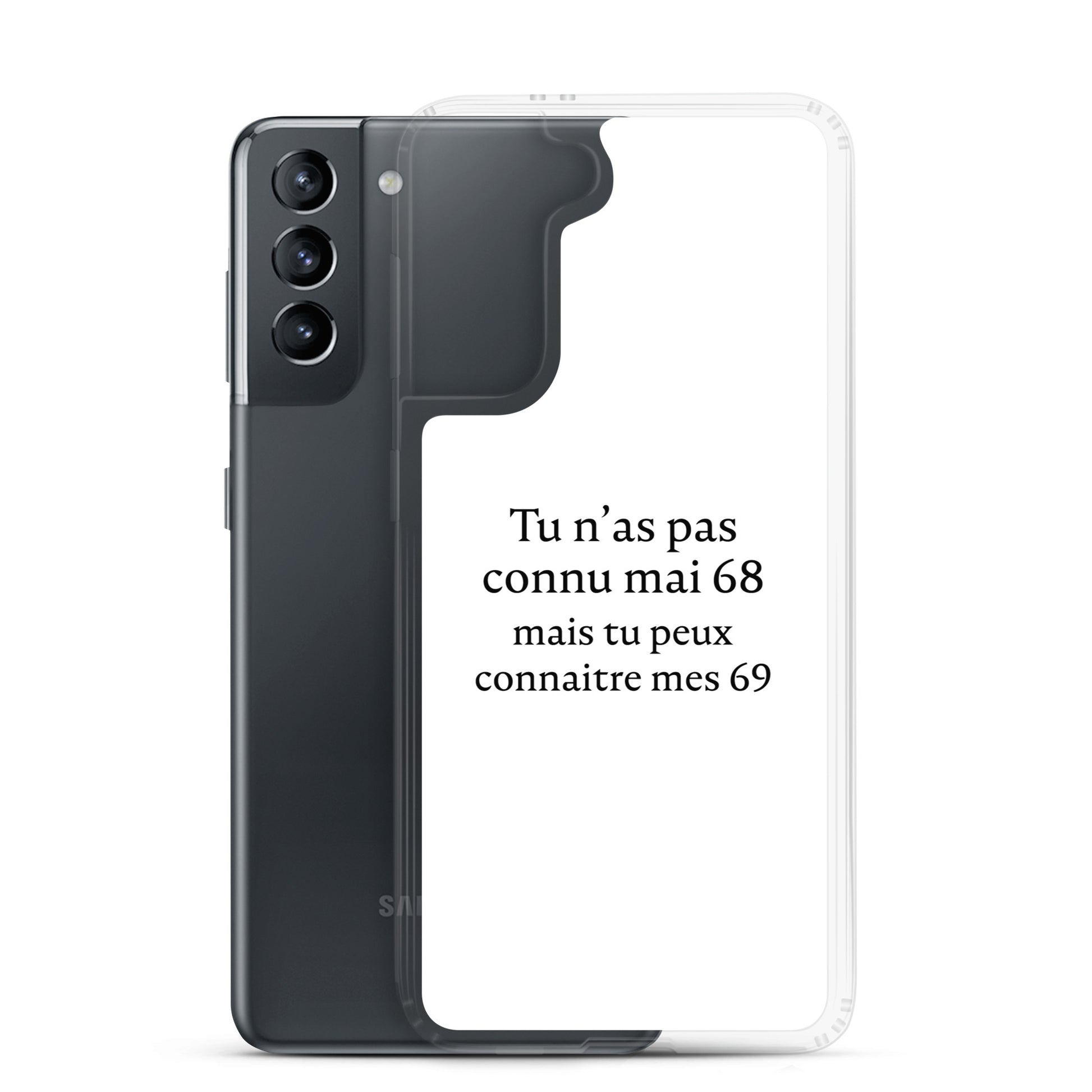 Coque Samsung Tu n'as pas connu mai 68 mais tu peux connaitre mes 69 Sedurro