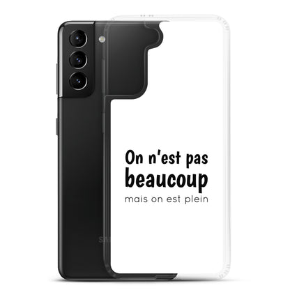 Coque Samsung On n'est pas beaucoup mais on est plein - Sedurro