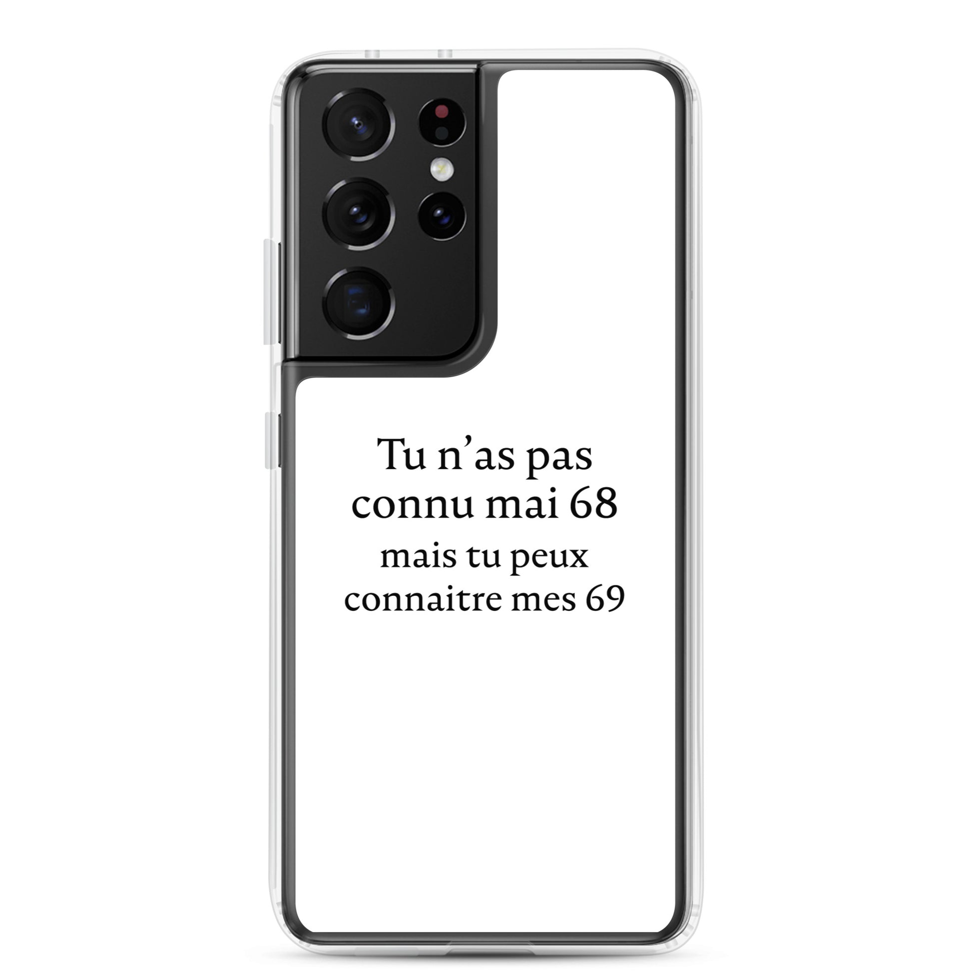 Coque Samsung Tu n'as pas connu mai 68 mais tu peux connaitre mes 69 Sedurro