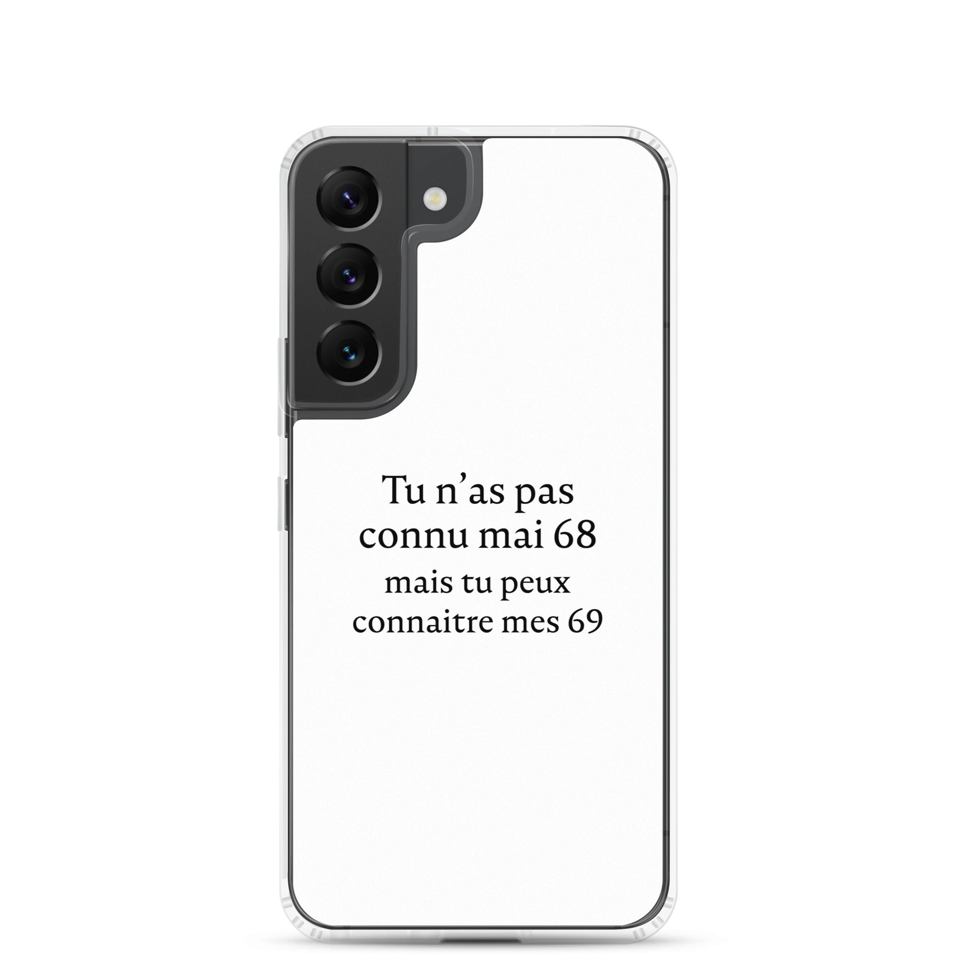 Coque Samsung Tu n'as pas connu mai 68 mais tu peux connaitre mes 69 Sedurro