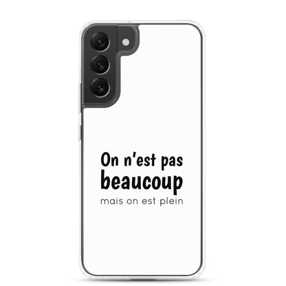 Coque Samsung On n'est pas beaucoup mais on est plein - Sedurro