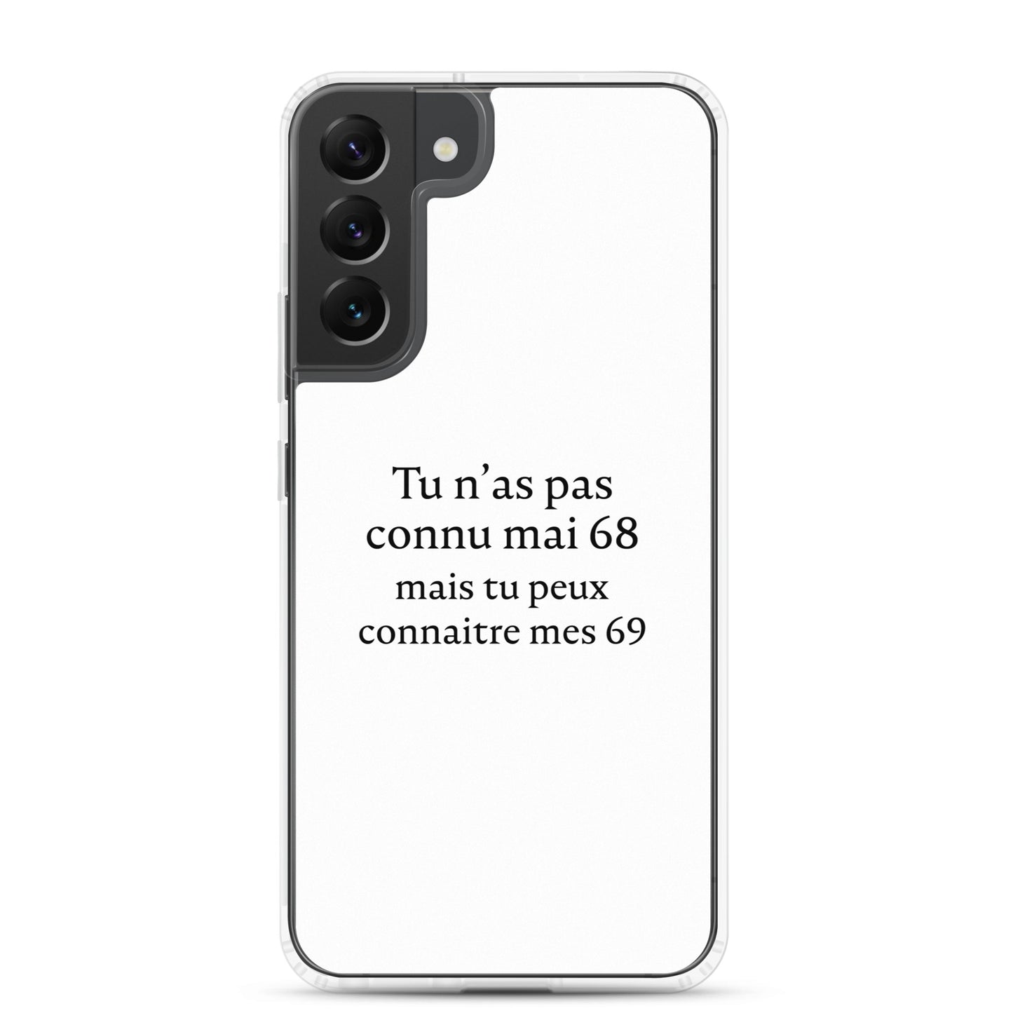 Coque Samsung Tu n'as pas connu mai 68 mais tu peux connaitre mes 69 Sedurro