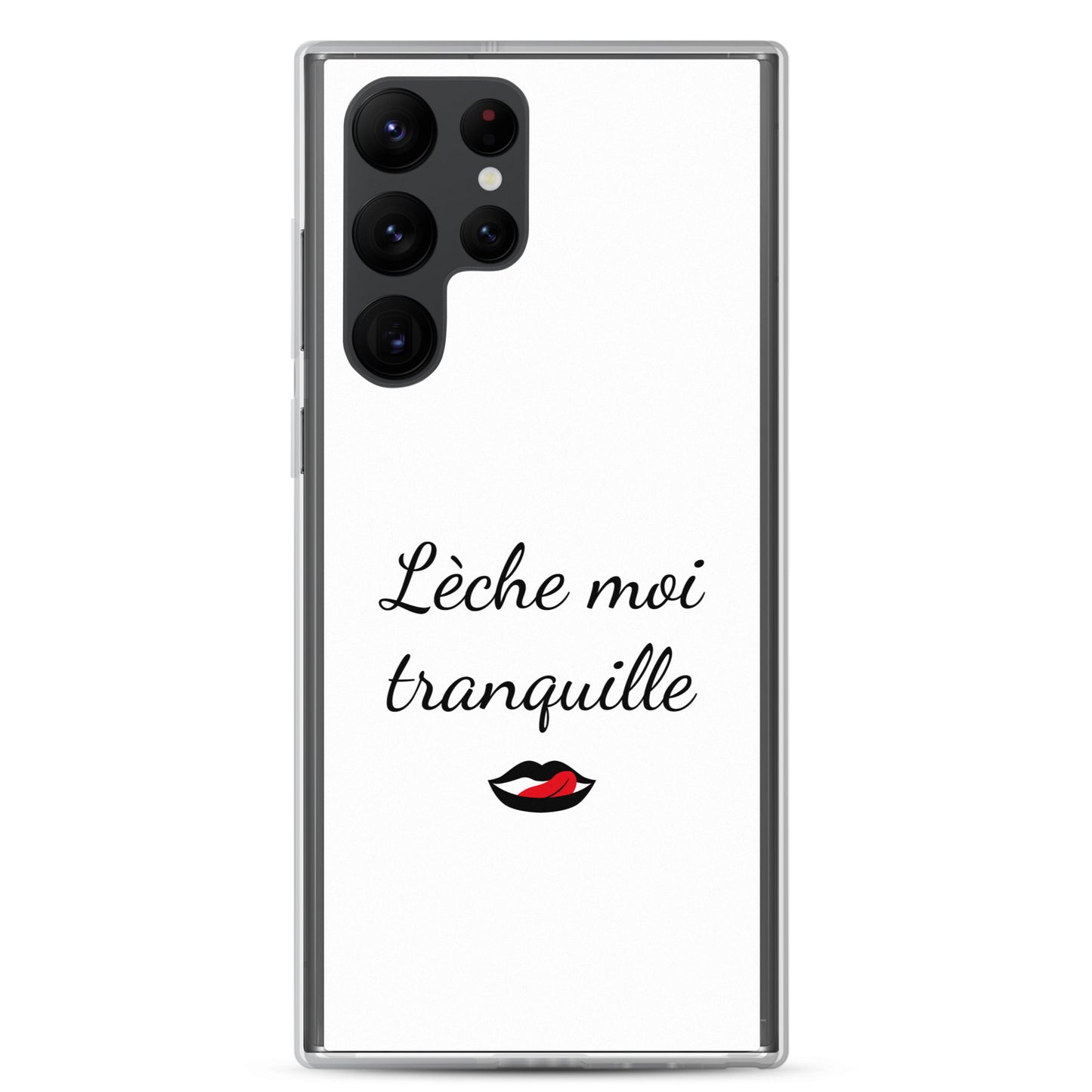 Coque Samsung Lèche moi tranquille - Sedurro