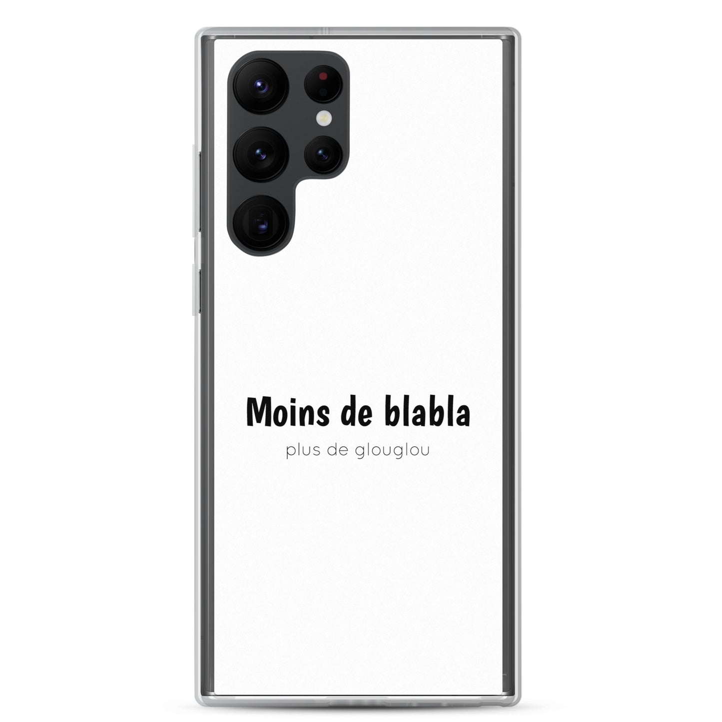 Coque Samsung Moins de blabla plus de glouglou - Sedurro