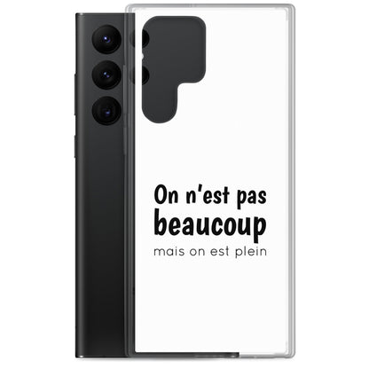 Coque Samsung On n'est pas beaucoup mais on est plein - Sedurro