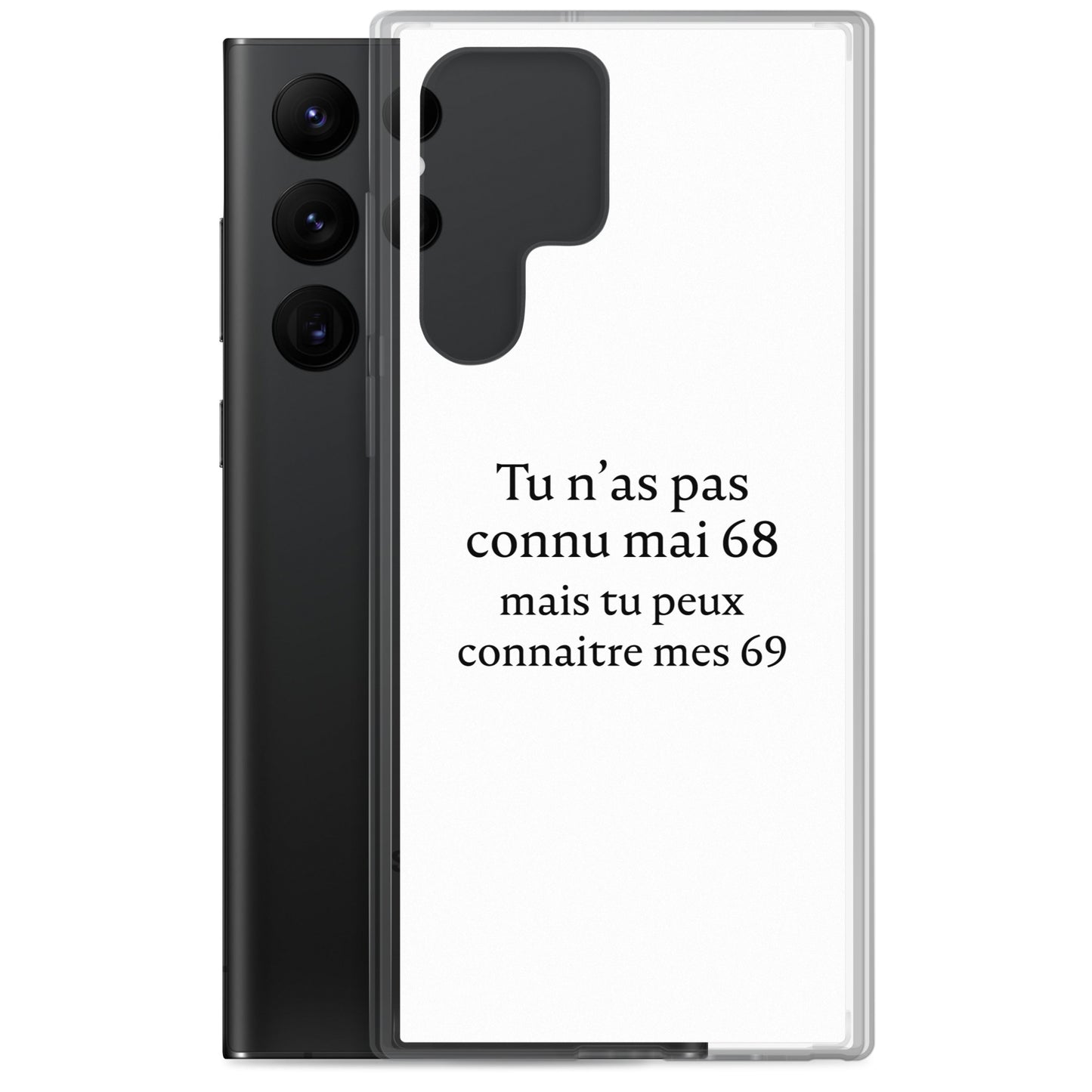 Coque Samsung Tu n'as pas connu mai 68 mais tu peux connaitre mes 69 Sedurro