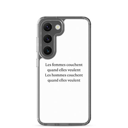 Coque Samsung Les femmes couchent quand elles veulent les hommes couchent quand elles veulent