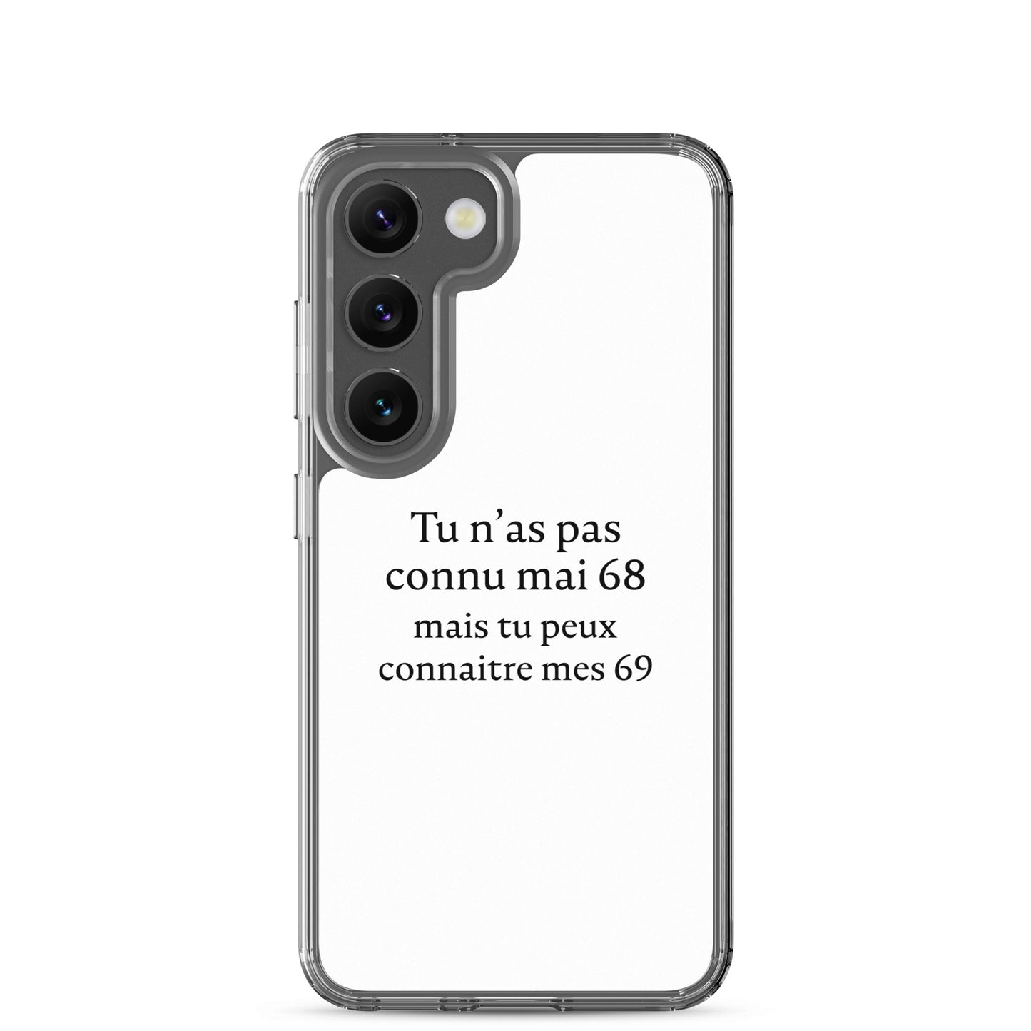 Coque Samsung Tu n'as pas connu mai 68 mais tu peux connaitre mes 69