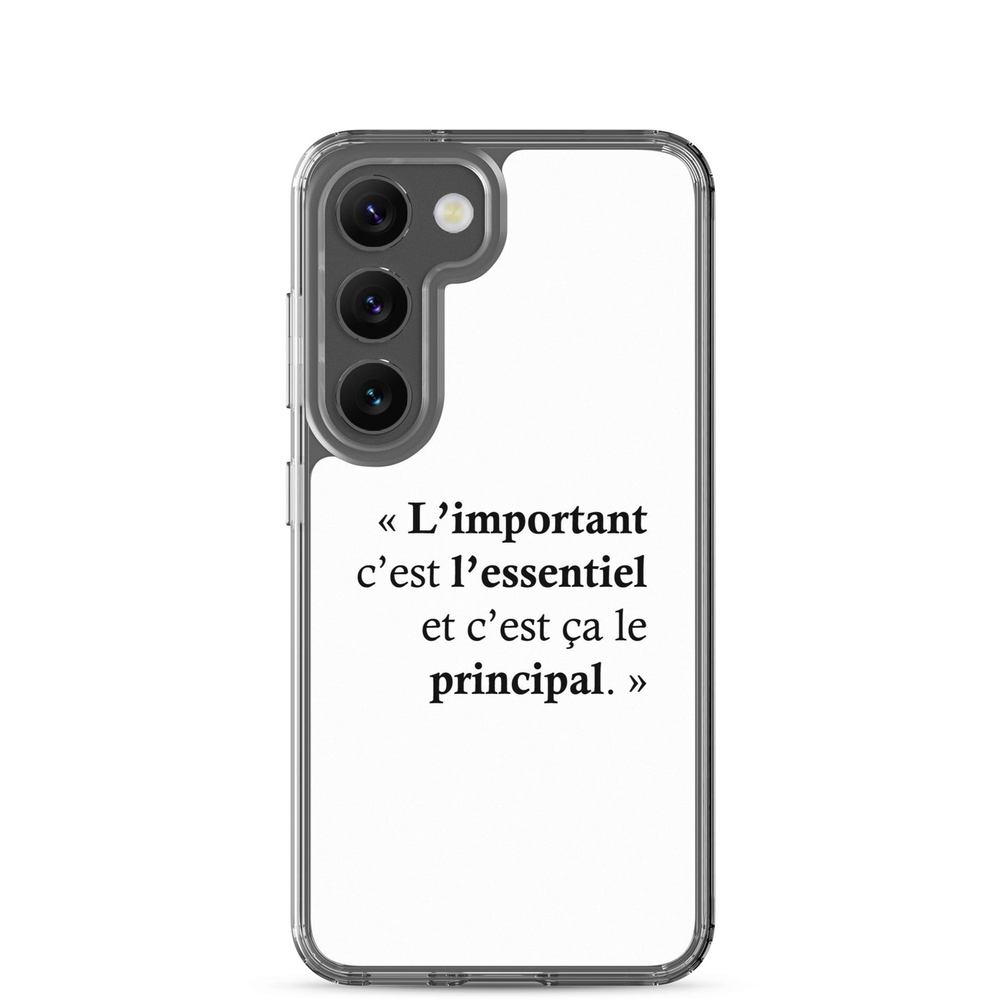 Coque Samsung L’important c’est l’essentiel et c’est ça le principal