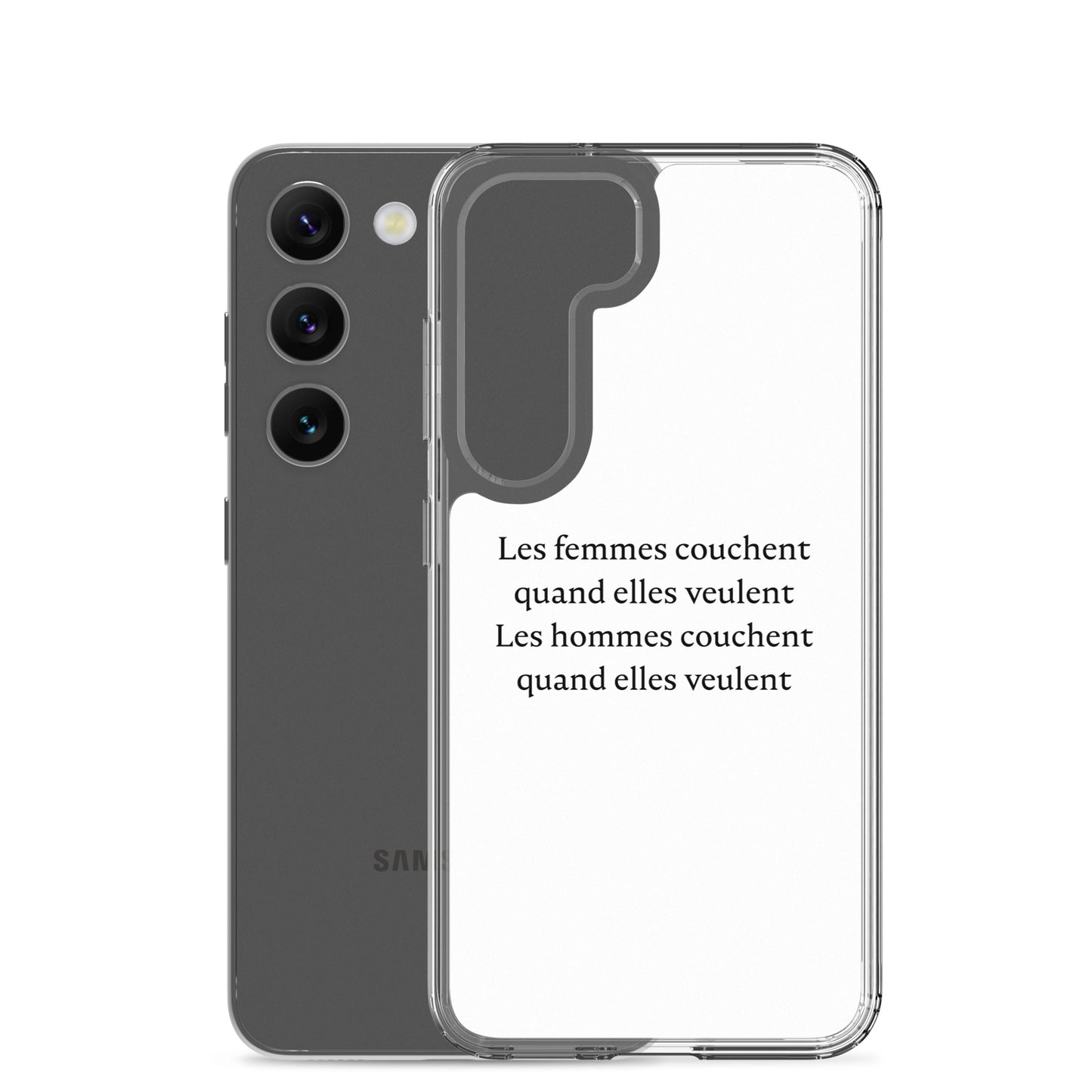 Coque Samsung Les femmes couchent quand elles veulent les hommes couchent quand elles veulent