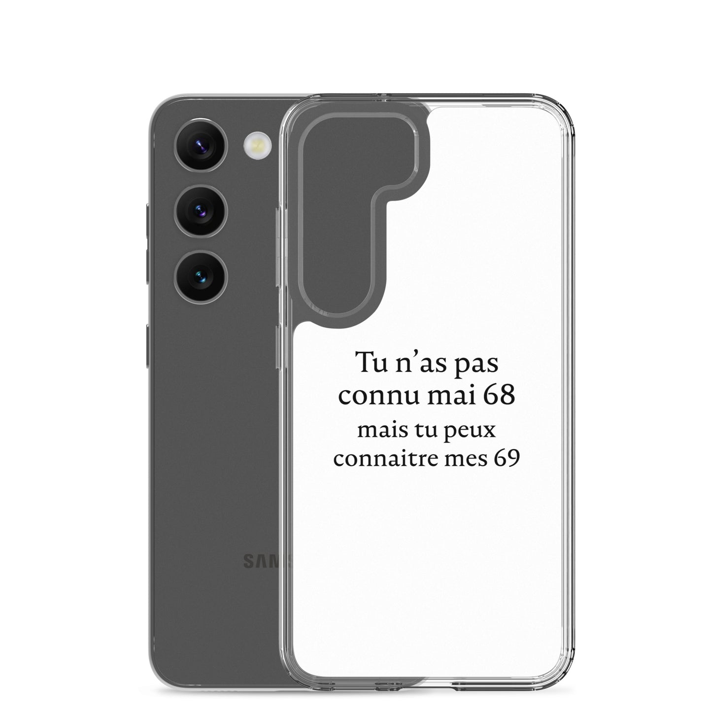 Coque Samsung Tu n'as pas connu mai 68 mais tu peux connaitre mes 69