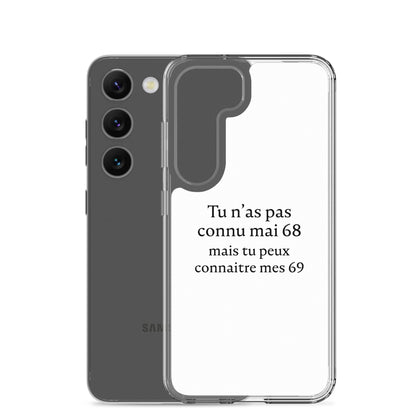 Coque Samsung Tu n'as pas connu mai 68 mais tu peux connaitre mes 69