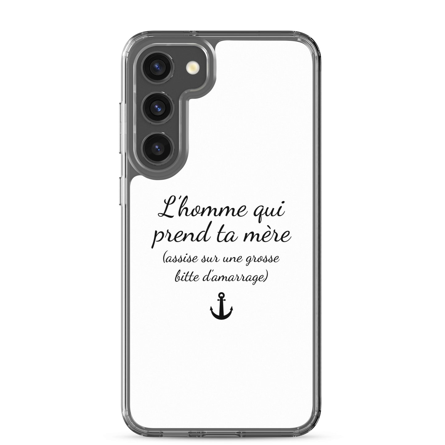 Coque Samsung L'homme qui prend ta mère assise sur une grosse bitte d'amarrage