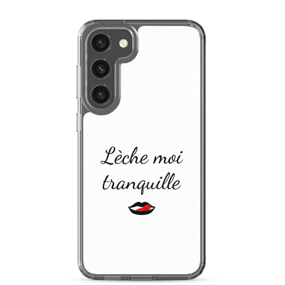 Coque Samsung Lèche moi tranquille - Sedurro