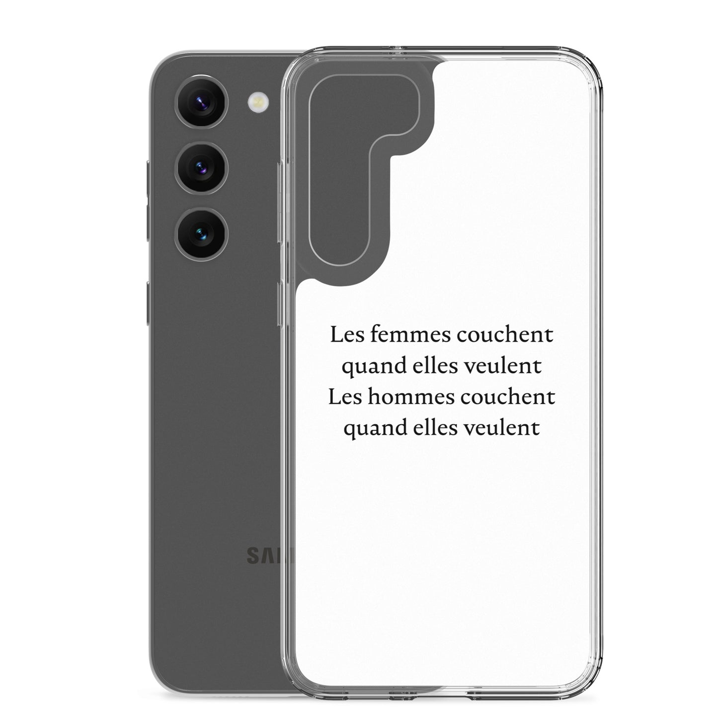 Coque Samsung Les femmes couchent quand elles veulent les hommes couchent quand elles veulent