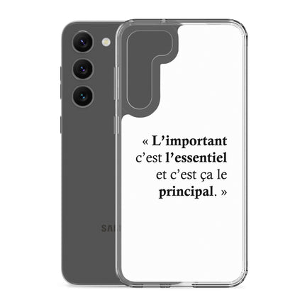 Coque Samsung L’important c’est l’essentiel et c’est ça le principal