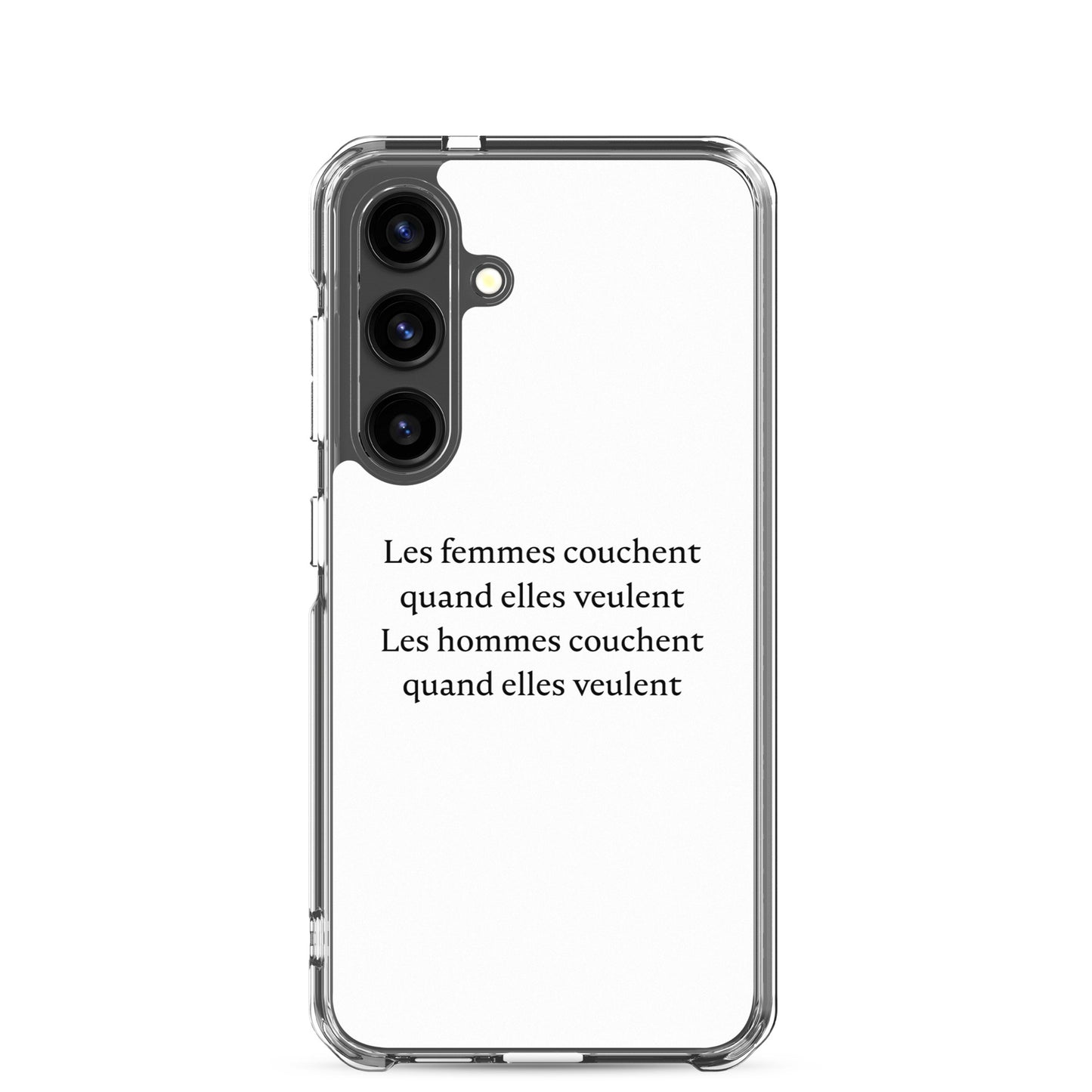 Coque Samsung Les femmes couchent quand elles veulent les hommes couchent quand elles veulent