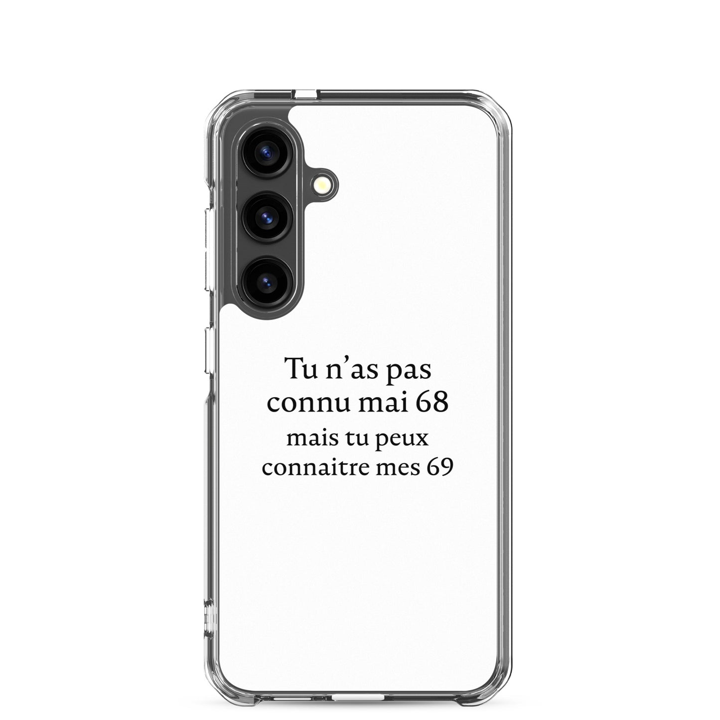 Coque Samsung Tu n'as pas connu mai 68 mais tu peux connaitre mes 69