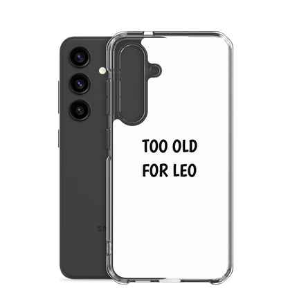 Coque Samsung Too old for Leo
