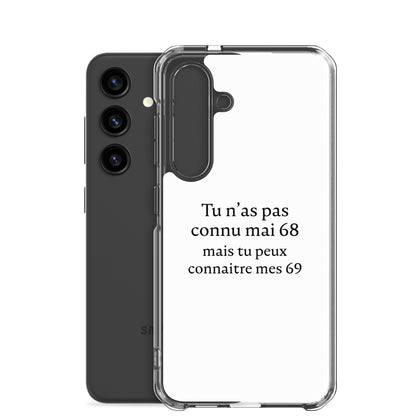 Coque Samsung Tu n'as pas connu mai 68 mais tu peux connaitre mes 69