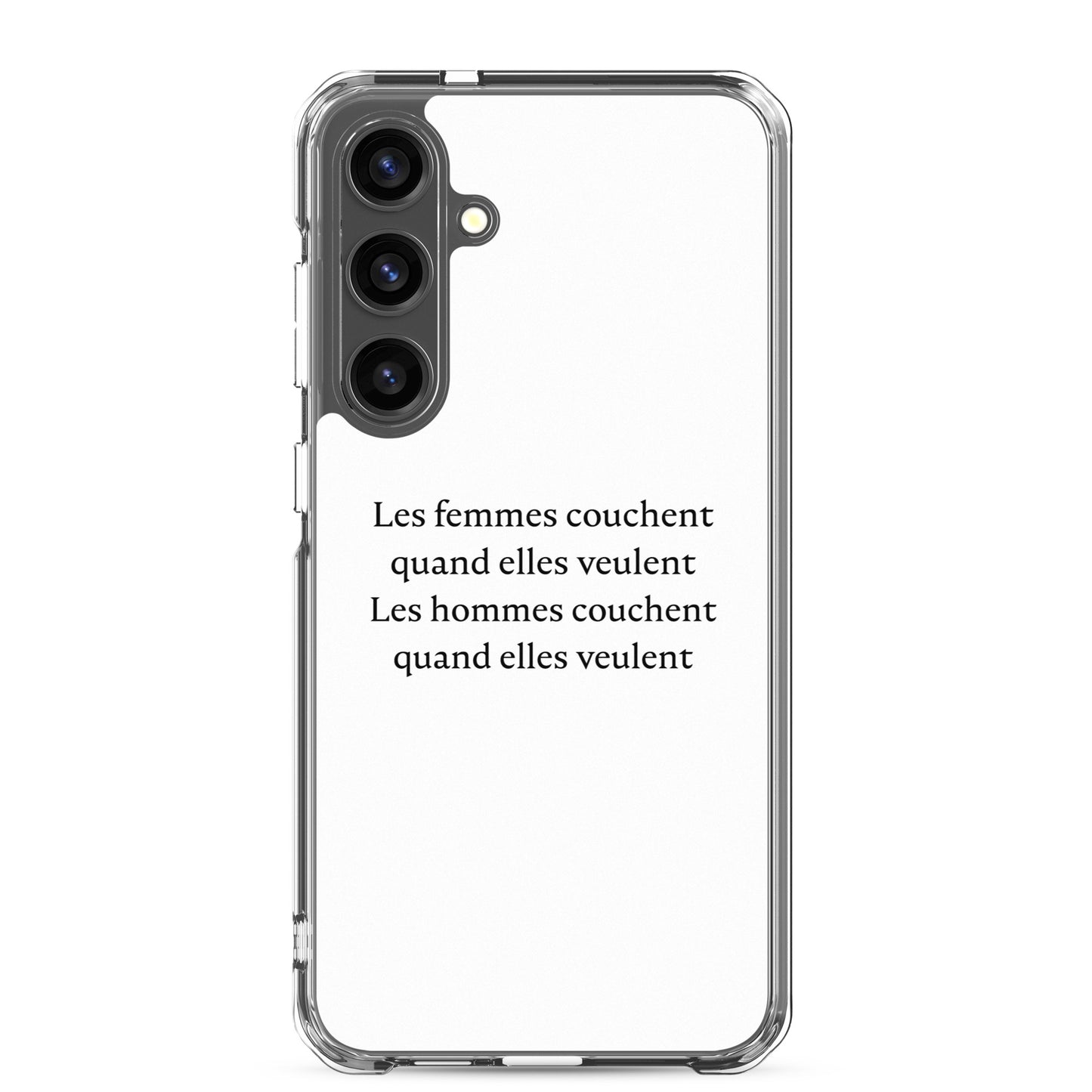 Coque Samsung Les femmes couchent quand elles veulent les hommes couchent quand elles veulent