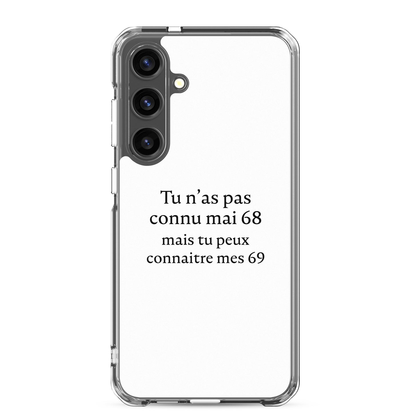 Coque Samsung Tu n'as pas connu mai 68 mais tu peux connaitre mes 69